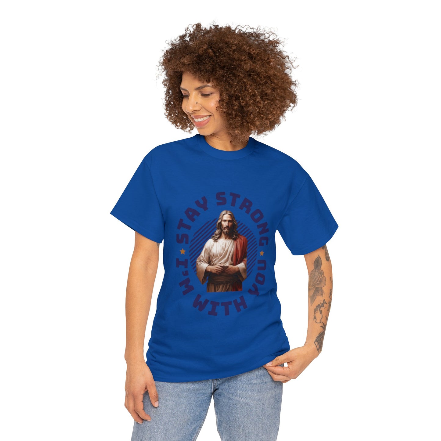 "Stay Strong. I'm with you" [Jesus] T-shirt