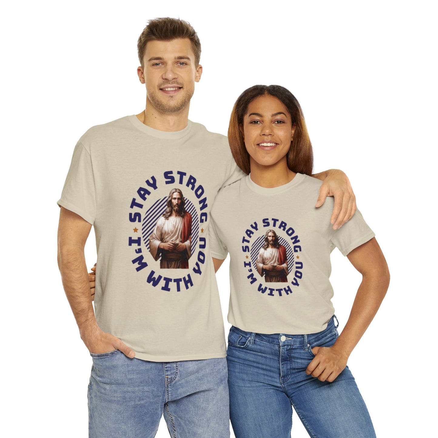 "Stay Strong. I'm with you" [Jesus] T-shirt