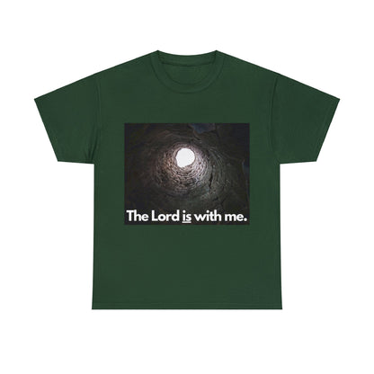 "The Lord is with me" T-shirt