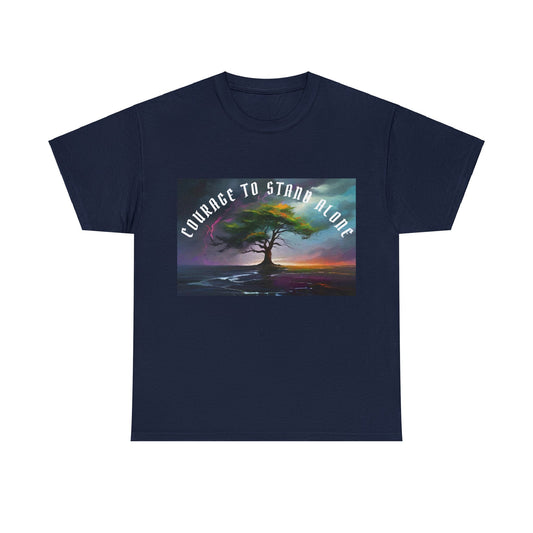 "Courage to stand alone" T-shirt