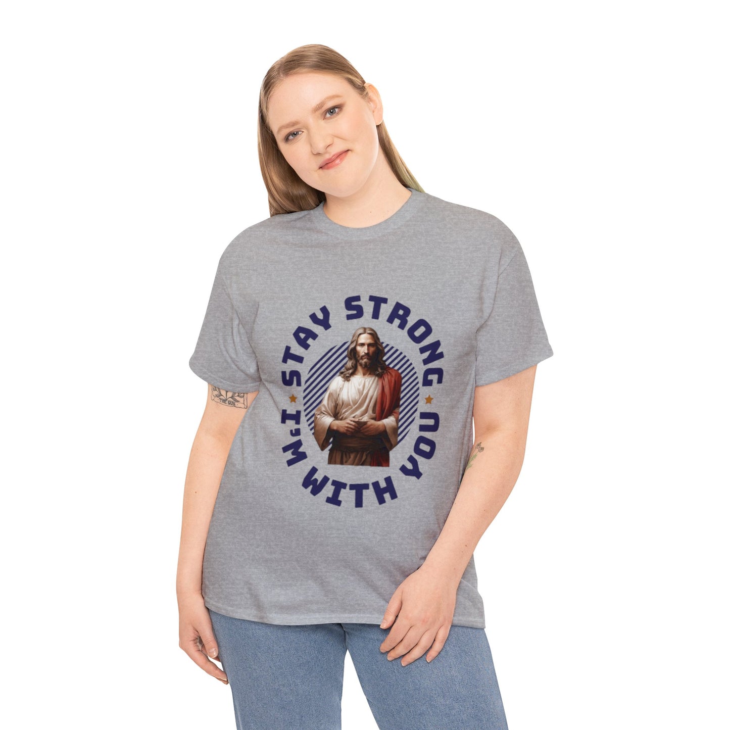 "Stay Strong. I'm with you" [Jesus] T-shirt