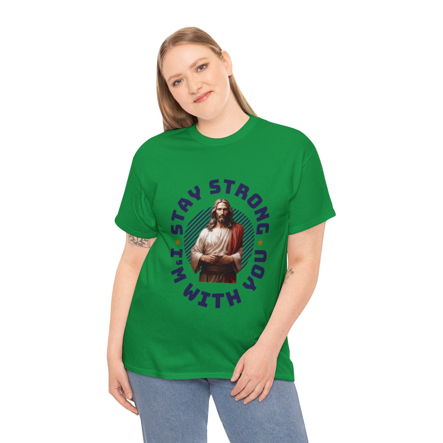 "Stay Strong. I'm with you" [Jesus] T-shirt