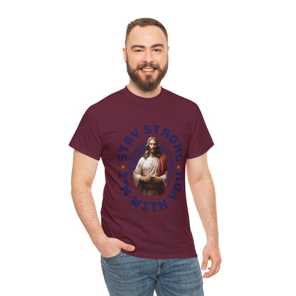 "Stay Strong. I'm with you" [Jesus] T-shirt