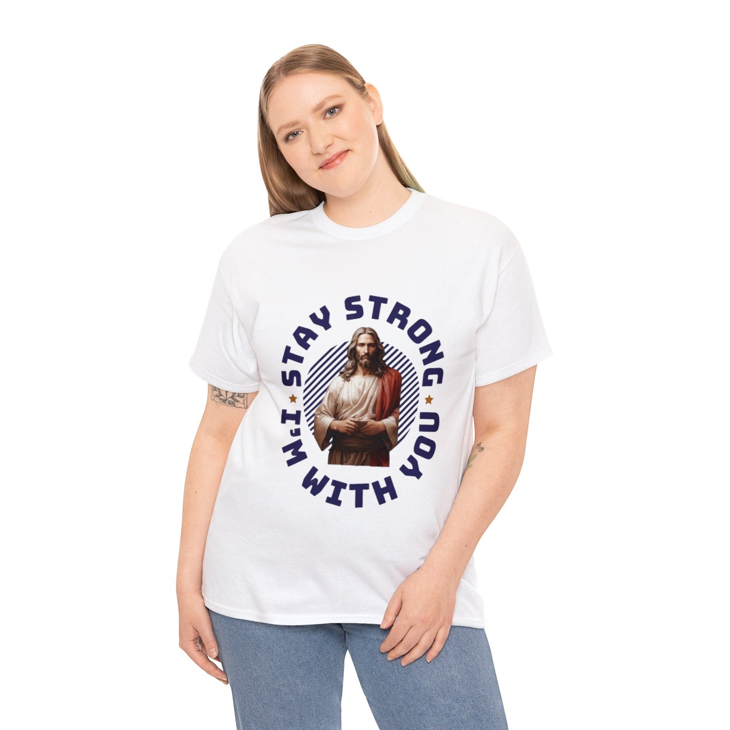 "Stay Strong. I'm with you" [Jesus] T-shirt